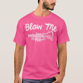 Camiseta Blow Me Engraçado Presentes Jazz Day Jazz Músicos 