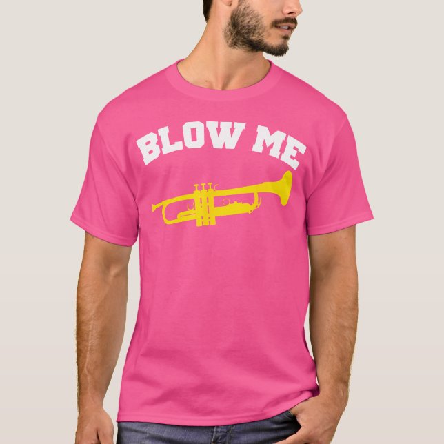 Camiseta Blow Me Trumpet (Frente)