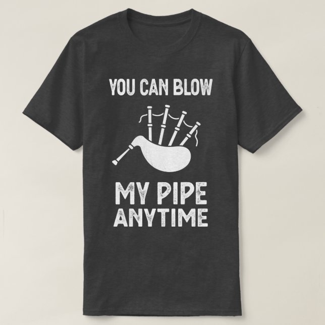 Camiseta Blow My Bagpipe Anytime (Frente do Design)