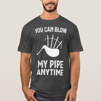 Camiseta Blow My Bagpipe Anytime