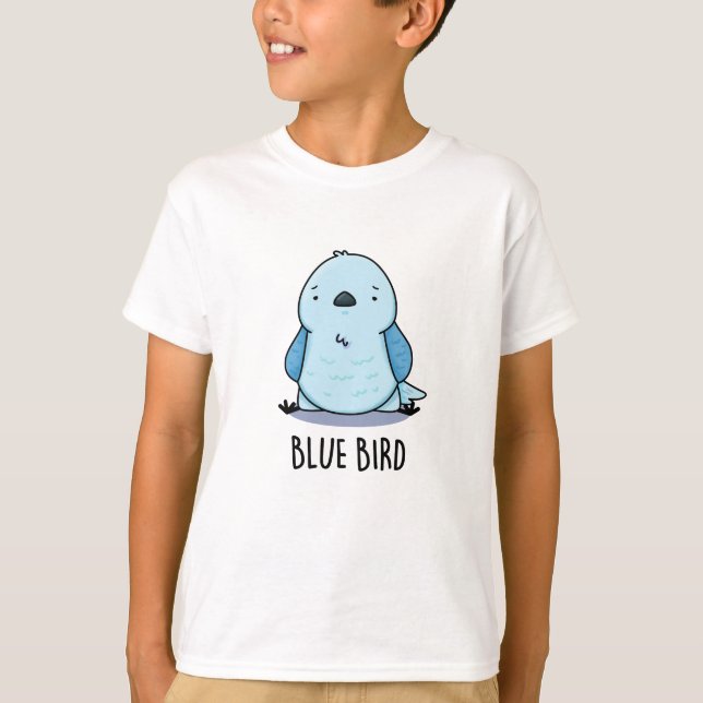 Camiseta Blue Bird Funny Animal Pun (Frente)