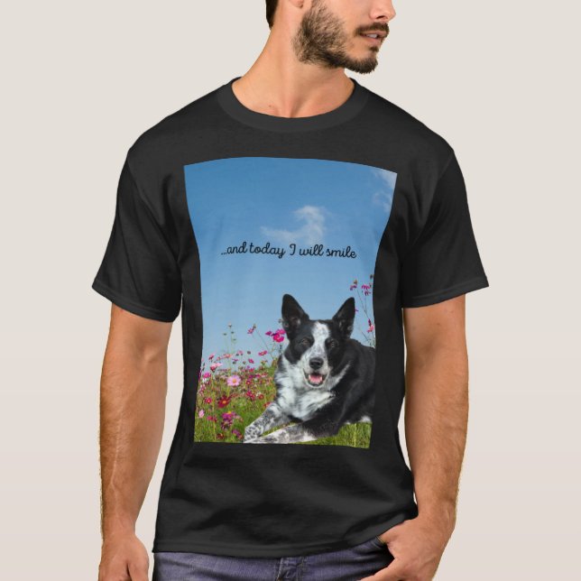 Camiseta Blue Heeler Cattle Dog Today I Will Smile (Frente)