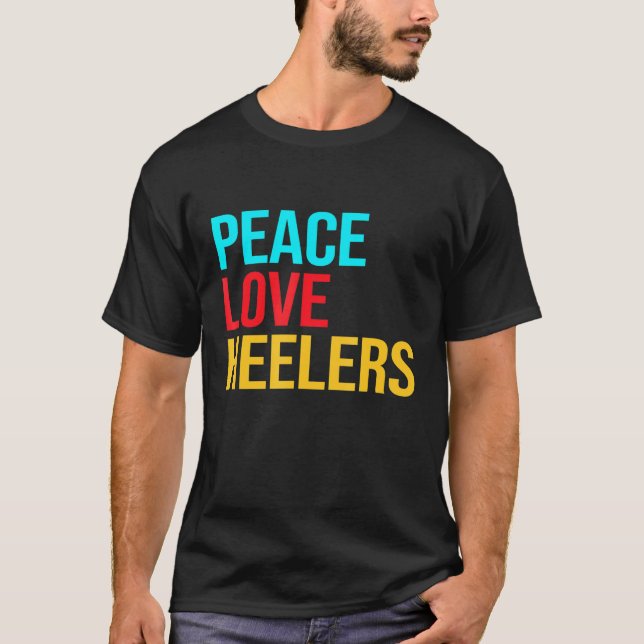 Camiseta Blue Heeler Heeler Peace Love Heeler (Frente)