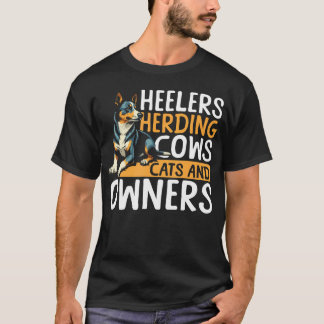 Camiseta Blue Heeler Pastoreando Vacas Gatos E Proprietário