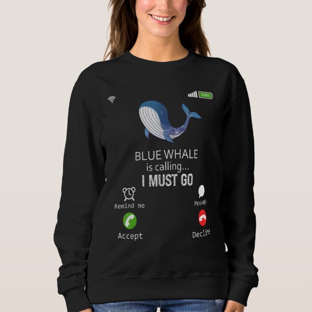 Camiseta Blue Whale Is Calling I Must Go Animal  Sarcasm (Frente)