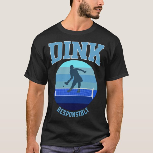 Camiseta Blue Womens Pickleball Dink Responsibly (Frente)