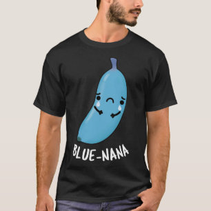 Camiseta Bluenana Funny Banana Puns 1