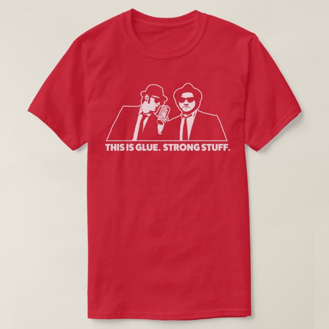 Camiseta Blues Brothers Glue Strong Coisas (Frente do Design)
