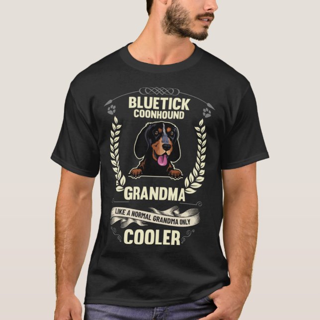 Camiseta Bluetick Coonhound Grandma Like A Normal Grandma O (Frente)