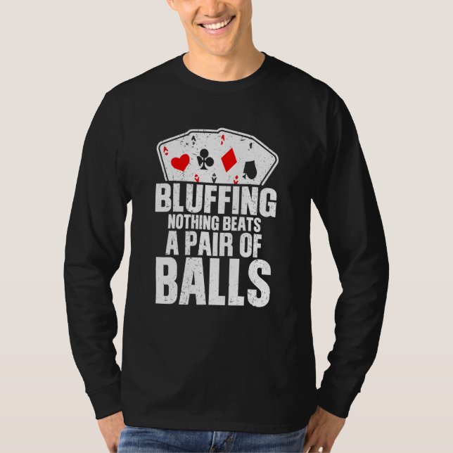 Camiseta Bluffeming Nada Bate Um Par De Bolas (Frente)