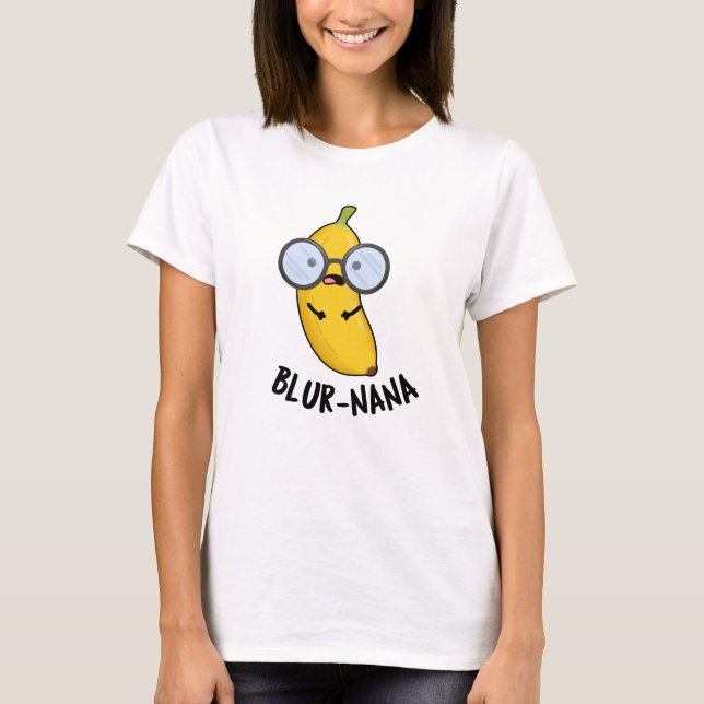 Camiseta Blur-nana Funny Banana Pun (Frente)