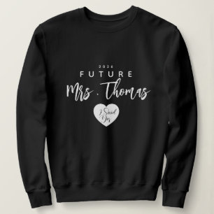 Camiseta Blusa Personalizada Futura Sra , eu disse sim