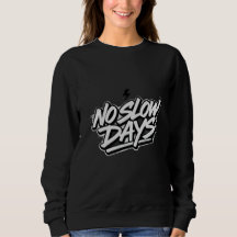 Blusa Preta de Motivação para Mulheres Sem Dias Le