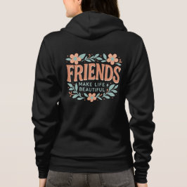 Camiseta Blusão com Capuz Adulto Amigos Tornam a Vida Mais