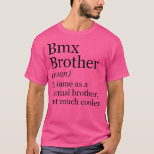 Camiseta Bmx Brother Definition Engraçado Bicicleta Sarcást