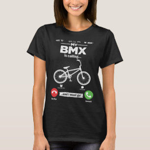 Camiseta BMX Está Ligando Para Eu Ir À Bicicleta De Estilo