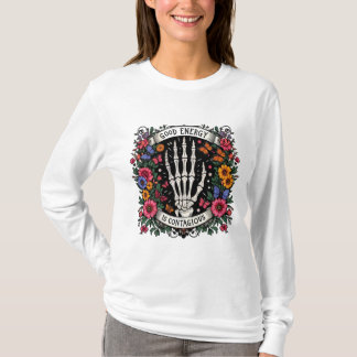 Camiseta "Boa Energia É Contagiosa - Skeleto Floral Gótico