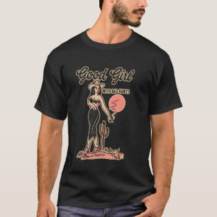 Camiseta Boa Garota Com Hábitos Ruins Engraçada Cowgirl Wes