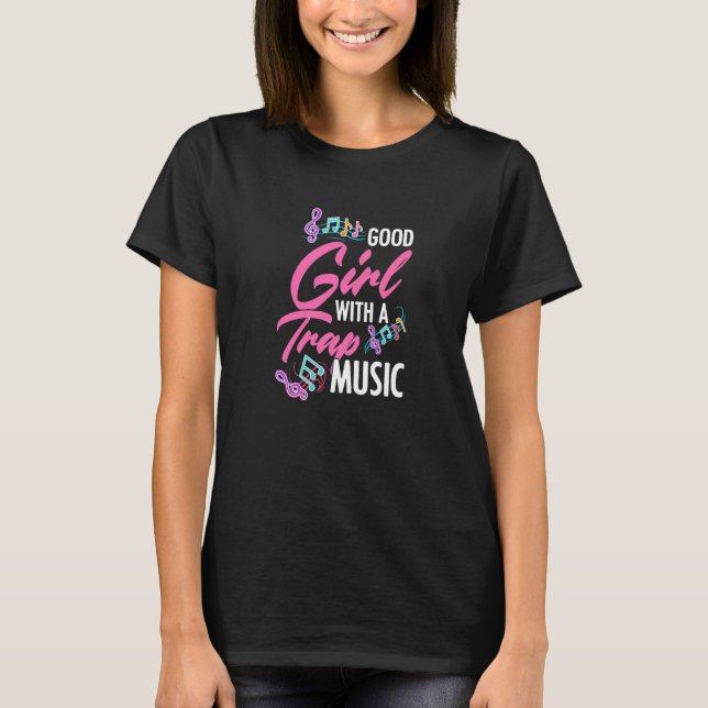 Camiseta Boa Menina Com Um Rapper De Rap De Música Para EDM (Frente)