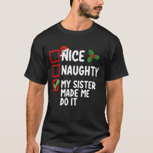 Camiseta Boa Noite Minha Irmã Me Fez Fazer Isso De Natal
