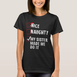 Camiseta Boa Noite Minha Irmã Me Fez Fazer Isso De Natal