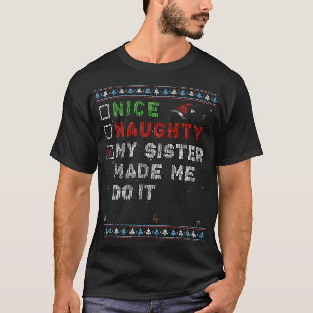 Camiseta Boa Noite Que Minha Irmã Fez Eu Fazer Isso - Natal (Frente)