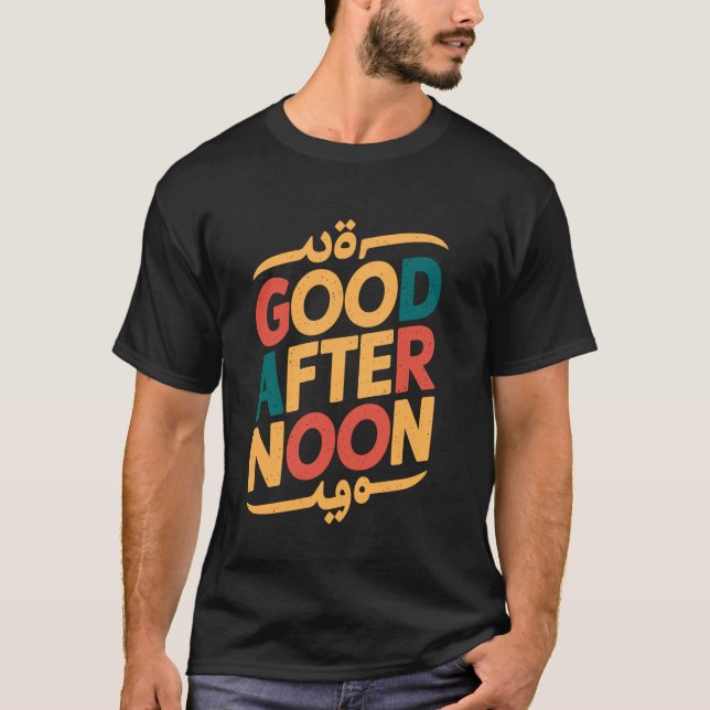 Camiseta Boa Piada de Letra Árabe da Tarde (Frente)