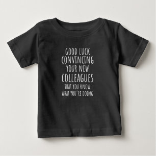 Camiseta Boa Sorte Convencendo Seus Novos Colegas De Trabal