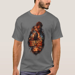 Camiseta BOA SORTE DIVERTA-SE NÃO MORRA - gráfico 1