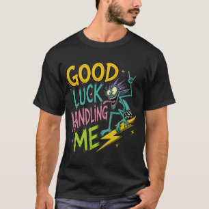 Camiseta Boa Sorte em Me Lidar – Estranha Criatura Sorriden