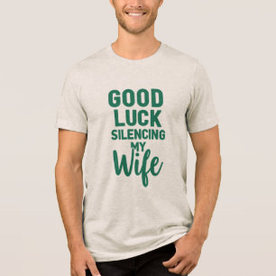 Camiseta Boa Sorte Silenciando Minha Esposa - Uma Quitação 