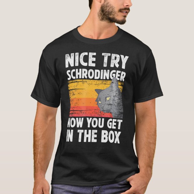 Camiseta Boa Tentativa, Schrodinger, Agora Você Entra Na Ca (Frente)