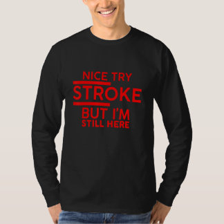 Camiseta Boa Tentativa Traço Mas Eu Ainda Estou Aqui