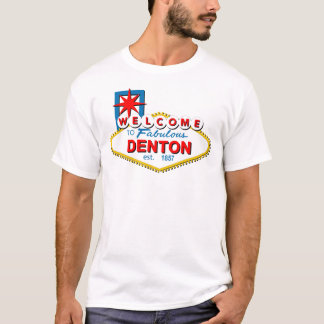 Camiseta Boa vinda a Denton, Texas!