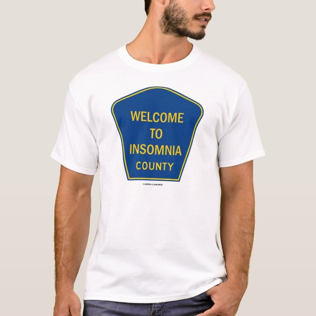 Camiseta Boa vinda ao condado da insónia (humor do sinal de (Frente)