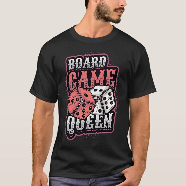 Camiseta Board Game Queen Dice Tabletop Board Game Player (Frente)