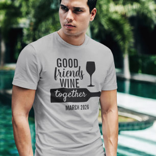 Camiseta Boas amigas Vinho Juntos Garrafa De Provando