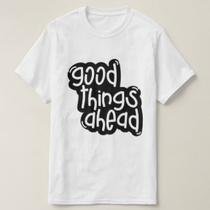 Camiseta Boas Coisas à Frente – Tipografia Inspiradora
