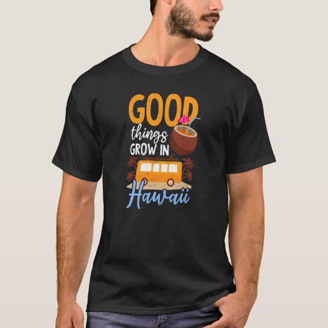 Camiseta Boas Coisas Crescem no Havaí (Frente)