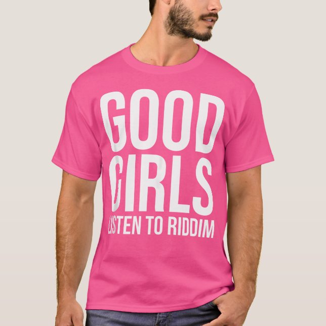 Camiseta Boas Garotas Ouvem Riddim Dubstep Edm Rave (Frente)