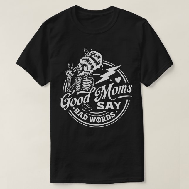 Camiseta Boas mães dizem más palavras (Frente do Design)