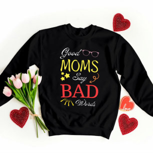 Camiseta Boas Mães Dizem Más Palavras - Engraçada Mãe Tee