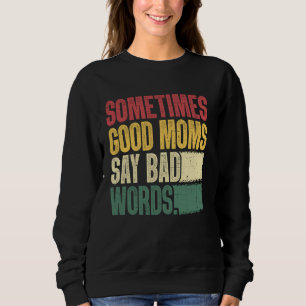 Camiseta Boas Mães Dizem Más Palavras Engraçado Mãe Humor