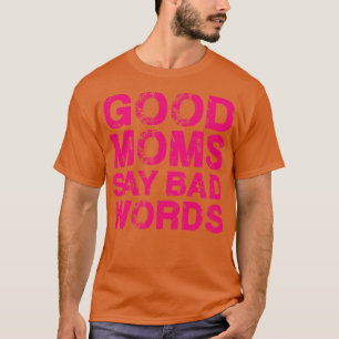 Camiseta Boas Mães Dizem Palavras Más Texto Rosa Vintage