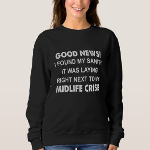Camiseta Boas Notícias Que Encontrei A Minha Sanidade... Es