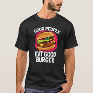 Camiseta Boas Pessoas Comem Bom Burger Deliciosos Burgers