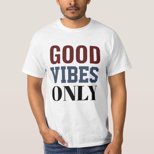 Camiseta boas vibrações apenas (Frente)