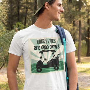 Camiseta Boas Vibrações e Boas Conduções Carrinho de Golfe 