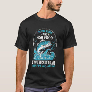 Camiseta Boas Vibrações e Comida de Peixe u2013 Um Aquário