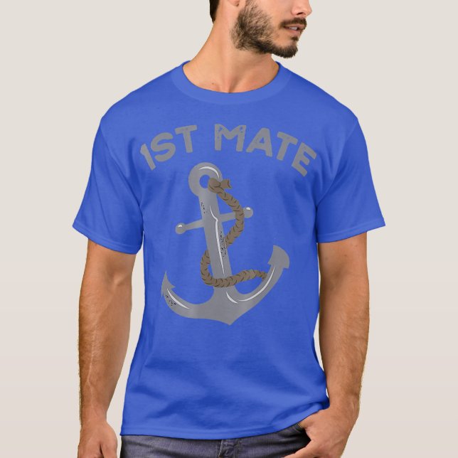 Camiseta Boat I am the First Mate Captain Nautical Anchor (Frente)